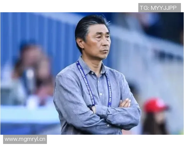 王洪亮展现执教潜力足协或将继续给予其机会